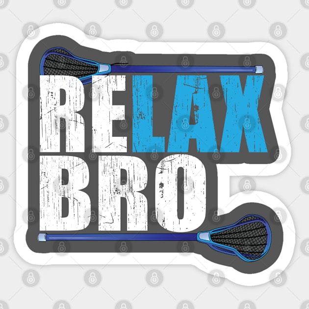 Lacrosse - Relax Bro Sticker by Kudostees